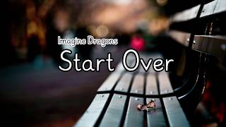 Imagine Dragons - Start over (한글 가사 번역 자막)