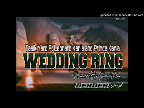 Wedding Ring (2020) Tasik Yard & Leonard Kania Feat.Prince Kania(Produced By Snookz Wilson @Dehdeh)