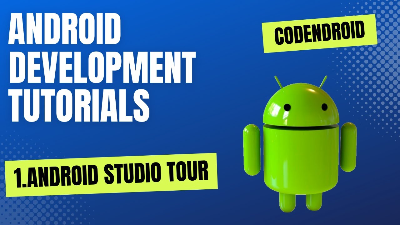 1. Android Studio Tour | Android Development Tutorials | CodeNdroid