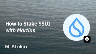 How To Stake SUI with Martian Wallet