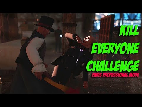 Paris Professional Mode Kill Everyone Challenge - Hitman