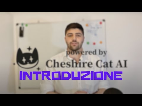 0. Introduzione allo Stregatto [ CHESHIRE CAT AI ]