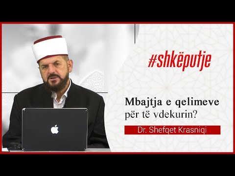 Mbajtja e qelimeve për të vdekurin - Dr. Shefqet Krasniqi