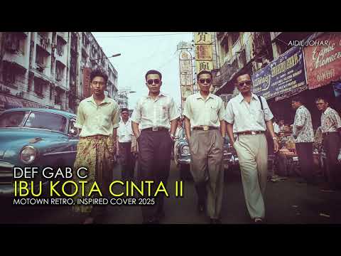 DEF GAB C - Ibu Kota Cinta , Motown Retro Style, Ai Cover II 2025