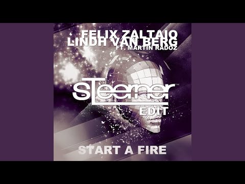 Start A Fire (feat. Martin Radoz) (Radio Edit)
