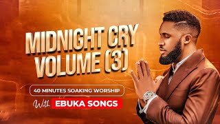 Download lagu MIDNIGHT CRY VOLUME THREE (3) - 40 MINUTE DEEP SOAKING WORSHIP WITH EBUKA SONGS - LET THERE BE MANY mp3