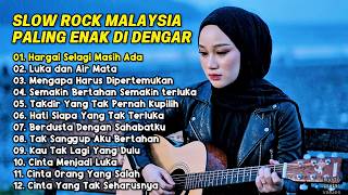 Download lagu LAGU SLOW ROCK MALAYSIA TERBARU 2026/Paling Sedih Menyayat Hati/Slow Melayu/🎶Hargai Selagi Masih Ada mp3