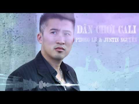 ( Việt Rap ) Dân Chơi Cali || Phong Lê & Justin Nguyễn