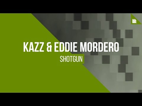 Kazz & Eddie Mordero - Shotgun [FREE DOWNLOAD]