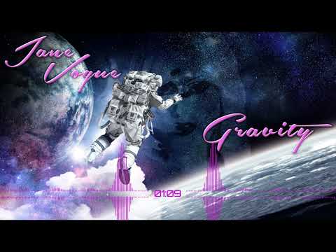 Jane Vogue - Gravity (Official Video)