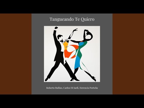 Tangueando Te Quiero