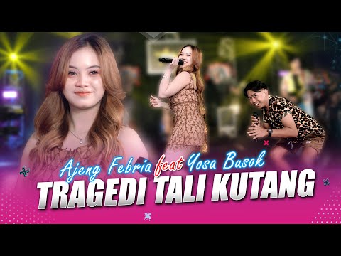 AJENG FEBRIA feat. YOSA BUSOK - TRAGEDI TALI KUTANG (Official Live Music) | YAYAN JANDUT