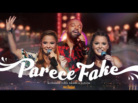 Parece Fake (part. Maiara e Maraisa)