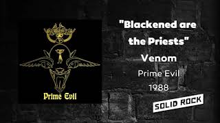 Venom - Blackened are the Priests