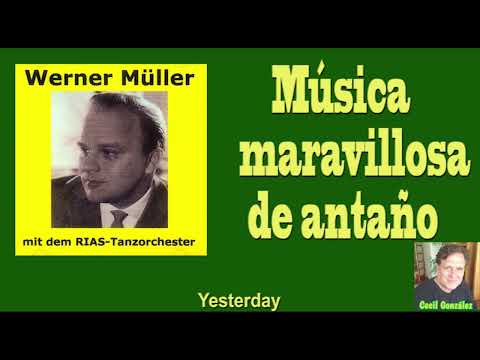 WERNER MULLER Y SU ORQUESTA - MUSICA DE ANTAÑO. Canal Cecilgonzalez