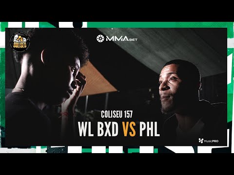 WL BXD X PHL - 2° FASE - BATALHA DO COLISEU - EDIÇÃO 157