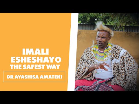 Imali Esheshayo (the safe way) - Dr Ayashisa Amateki
