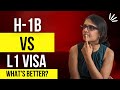 H1B vs L1 - Which Visa is better? | Full Guide