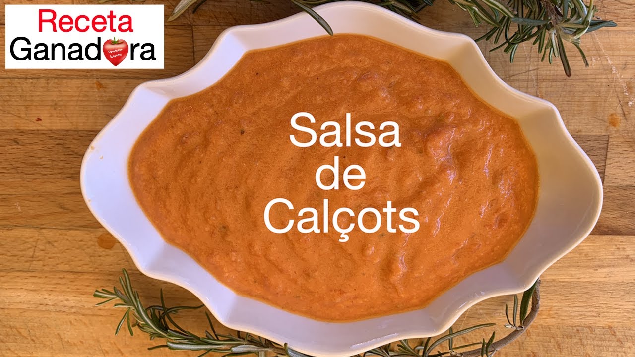Salsa de Calc?ots, salsa romesco o salvitxada | Receta ganadora