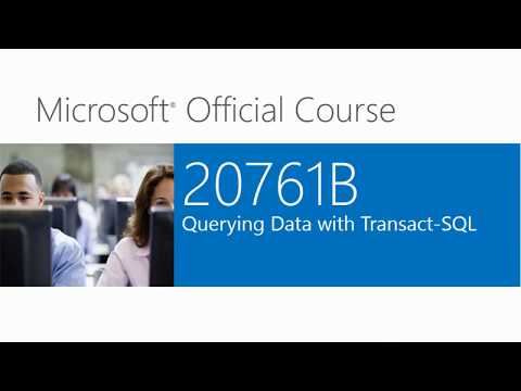 MS SQL Server 2016 course 70-761 introduction