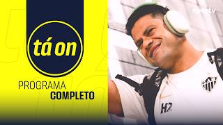 PROGRAMA COMPLETO! HULK É RETIRADO DA RELAÇÃO ANTES DO JOGO ATLÉTICO-MG X FLAMENGO | Tá On | sportv