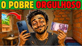 O Tipo de Pobre Que Nunca Admite Que É Pobre