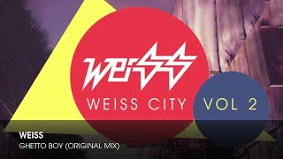 Weiss (UK) - Ghetto Boy (Original Mix)