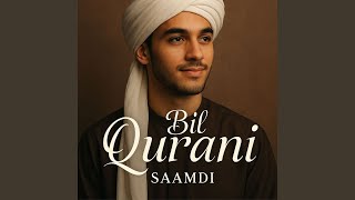 Download lagu Bil Qurani Saamdi mp3 Download lagu Bil Qurani Saamdi mp3