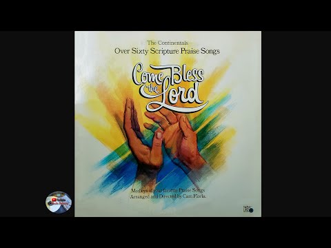 The Continentals  - Come Bless the Lord (1977)