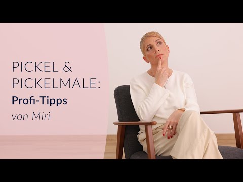 Schluss mit Pickeln & Pickelmalen: Miri’s Profi-Tipps für jede Altersgruppe!