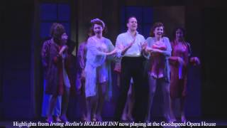 Highlights from Goodspeed's Irving Berlin's HOLIDAY INN