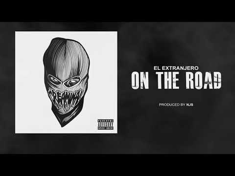 El Extranjero - ON THE ROAD