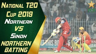 Northern Batting Highlights | Northern vs Sindh | 10th match | National T20 Cup 2019 | PCB