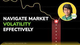 Navigate market volatility effectively
