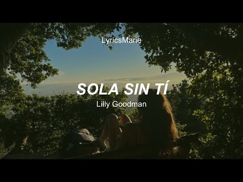 Sola Sin Tí - Lilly Goodman