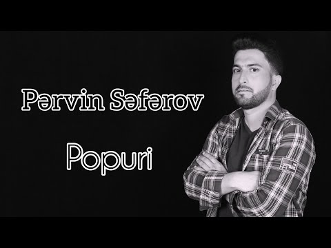 Pervin Seferov - Popuri  | MASHUP