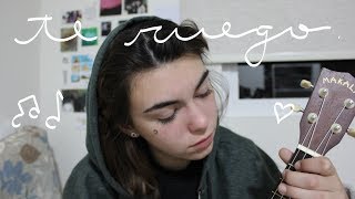 Mi Ruego - Camila Gallardo I Cover