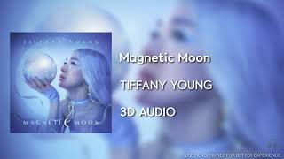 Download lagu Tiffany Young - Magnetic Moon [3D AUDIO USE HEADPHONES] | godkimtaeyeon mp3