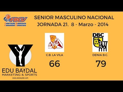 JORNADA 21. CLUB BASKET LA VILA - DENIA BASQUET CLUB