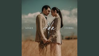 Lirik Lagu Terbaru Kolaborasi Lyodra dan Afgan - Ada