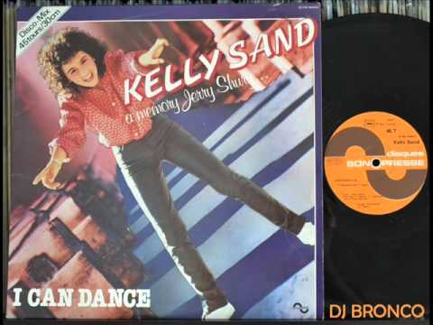 KELLY SAND * I CAN DANCE