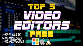 Top 5 Best FREE VIDEO EDITING Software (2022)