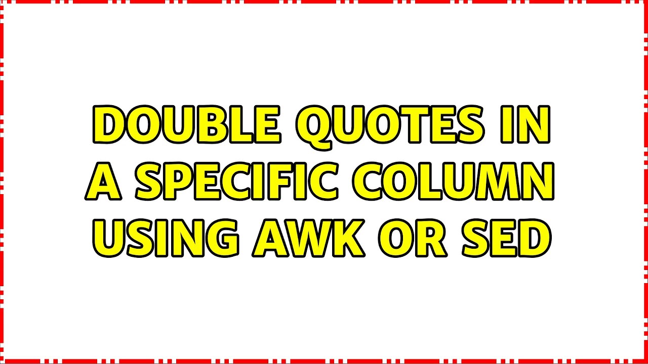 Does Sed Work With Double Quotes CrossPointe