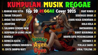 Download lagu Reggae Terbaru 2025 Full Album 🎧 Lagu Hits Spotify Indonesia | Musik Cover Santai mp3