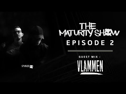 The Maturity Show - Episode 2 | Presented by RAWPVCK | (Guest mix : VLAMMEN)