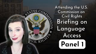 [PANEL 1] Attending the US Commission on Civil Rights Briefing on Lang