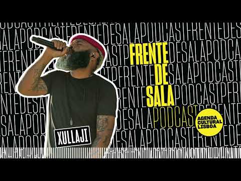 Frente de Sala #25: Xullaji