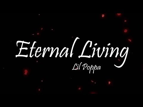 Lil Poppa - Eternal Living Ft. Polo G (Lyrics)