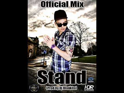 Stand- Official Mix ( Prod.by Dj Blankito )