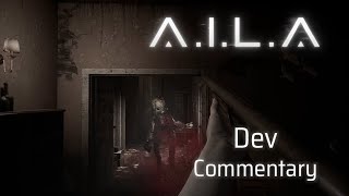 AILA | Dev Commentary